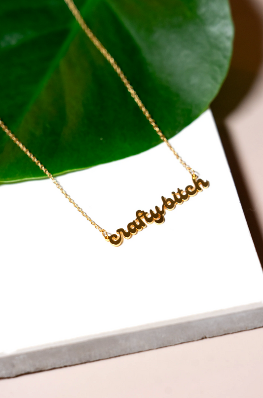 Crafty Bitch Conversation Necklace - 24k Gold Plated